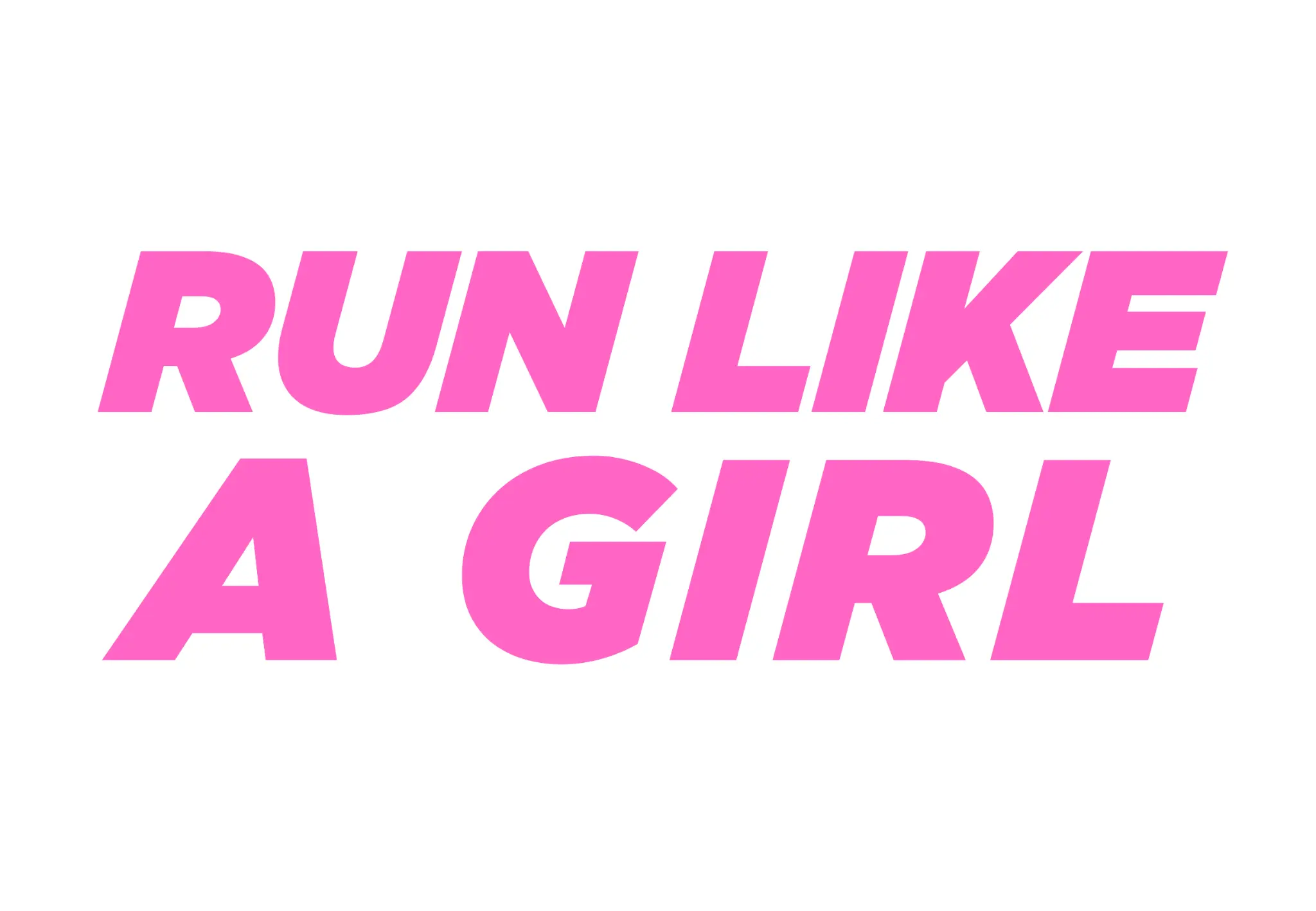 Run Like a Girl